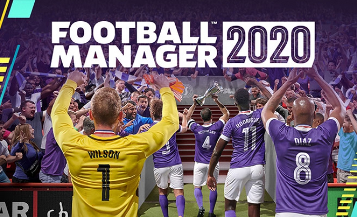 Football Manager 2020'nin çıkış tarihi ve fiyatı belli oldu