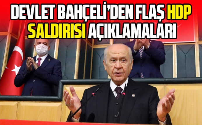 MHP lideri Devlet Bahçeli HDP saldırısının perde arkasını deşifre etti